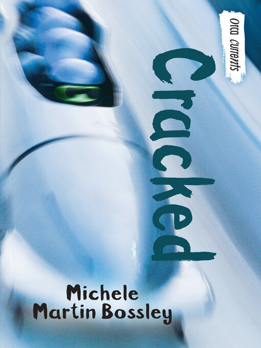 Title details for Cracked by Michele Martin Bossley - Available